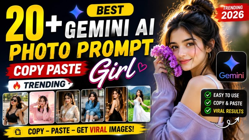 20+ Best Gemini AI Photo Prompt Copy Paste – Trending Girl (2026)