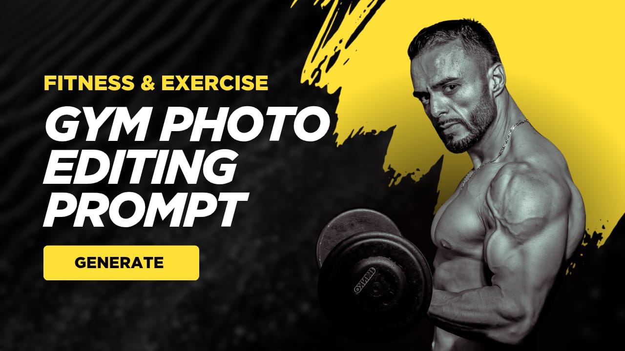 Best AI Editing Prompts for Gym Photoshoot