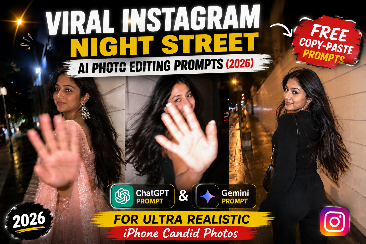 Viral Instagram Night Street AI Photo Editing Prompts (2026) – Free ChatGPT & Gemini Copy-Paste Prompts for Ultra Realistic iPhone Candid Photos